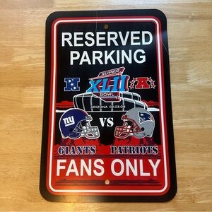 Rare Super Bowl XLII Fans Only Sign PATRIOTS X GIANTS Reserved Parking 2008